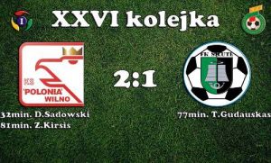 Wynik meczu XXVI kolejki<br/><a href ="https://www.facebook.com/kspoloniawilno">Klub Sportowy „Polonia” Wilno</a>