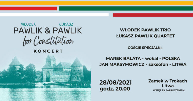 For Constitution — koncert „Włodek Pawlik Trio” w Trokach
