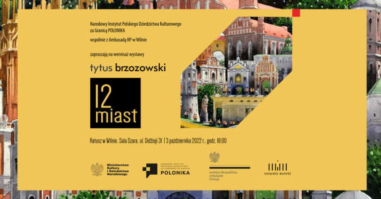 „12 miast” Tytusa Brzozowskiego w Ratuszu Wileńskim. „Można odnaleźć Mickiewicza, Czarnego Anioła z Rossy, wileńską syrenkę”