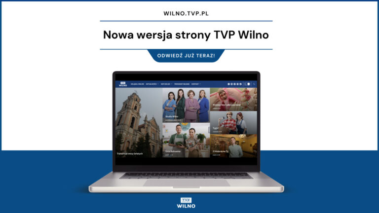 Portal internetowy TVP Wilno został udostępniony w nowej wersji.