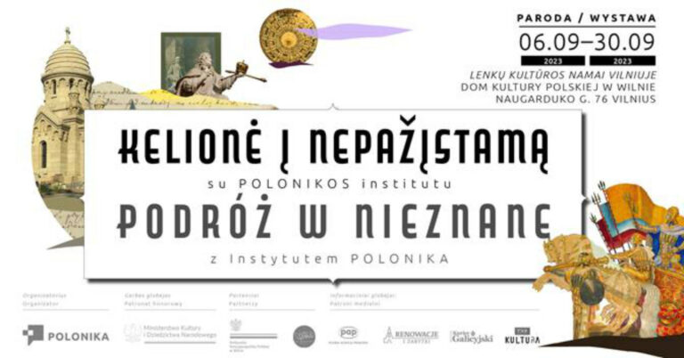 Wernisaż wystawy w DKP w Wilnie — „Podróż w nieznane z Instytutem POLONIKA”