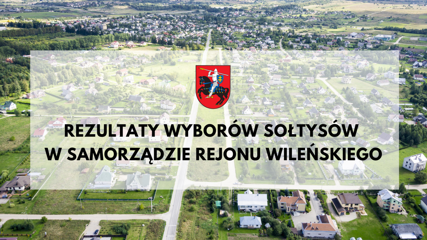 Plakat „Rezultaty wyborów sołtysów w Samorządzie Rejonu Wileńskiego”.