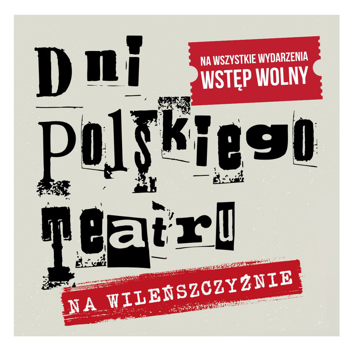 Afisz: „DNI POLSKIEGO TEATRU NA WILEŃSZCZYŹNIE”.