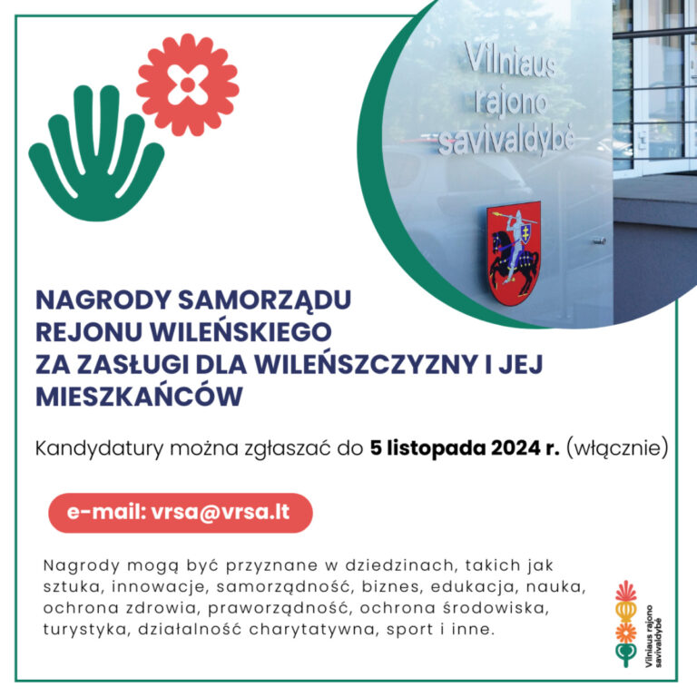 Plakat: „Samorząd Rejonu Wileńskiego zaprasza do zgłaszania kandydatur do nagród roku za zasługi dla Wileńszczyzny i jej mieszkańców”.