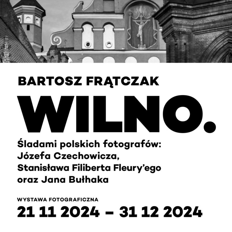 Współczesne Wilno w sercu Warszawy — wystawa B. Frątczaka w Galerii Obok ZPAF.