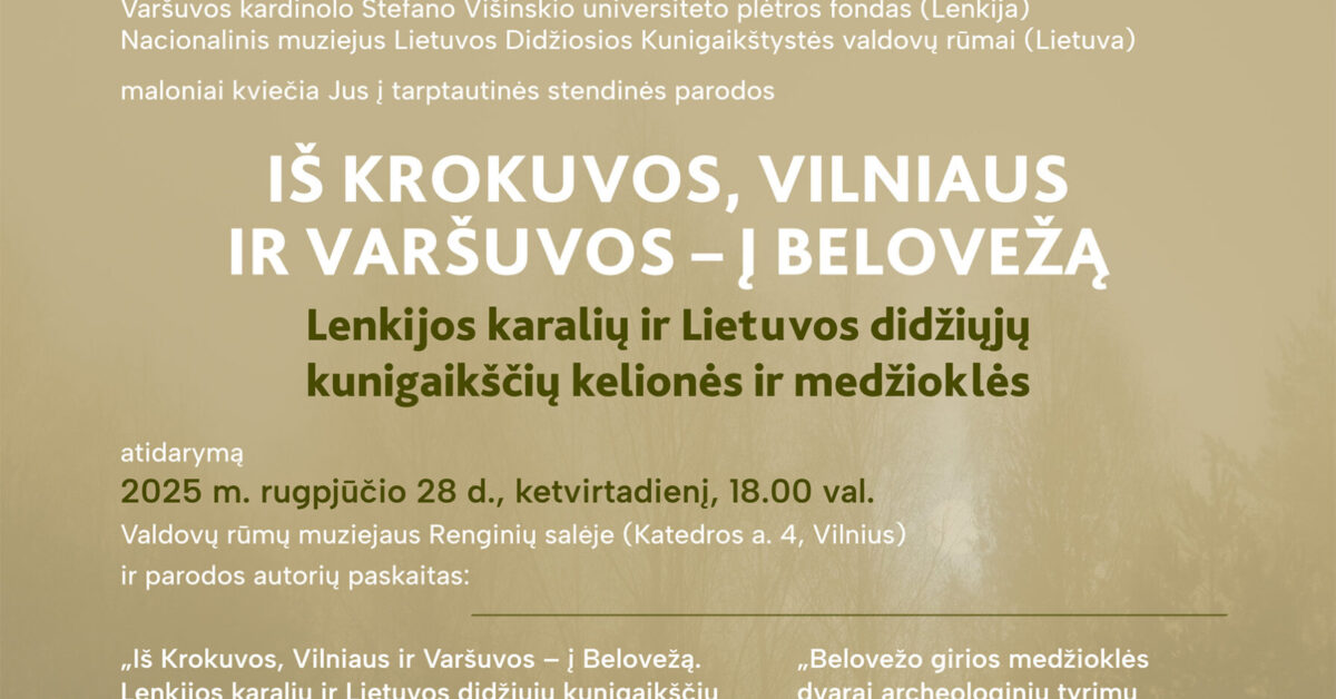 Królewskie polowania i podróże. Otwarcie wyjątkowej wystawy w Wilnie