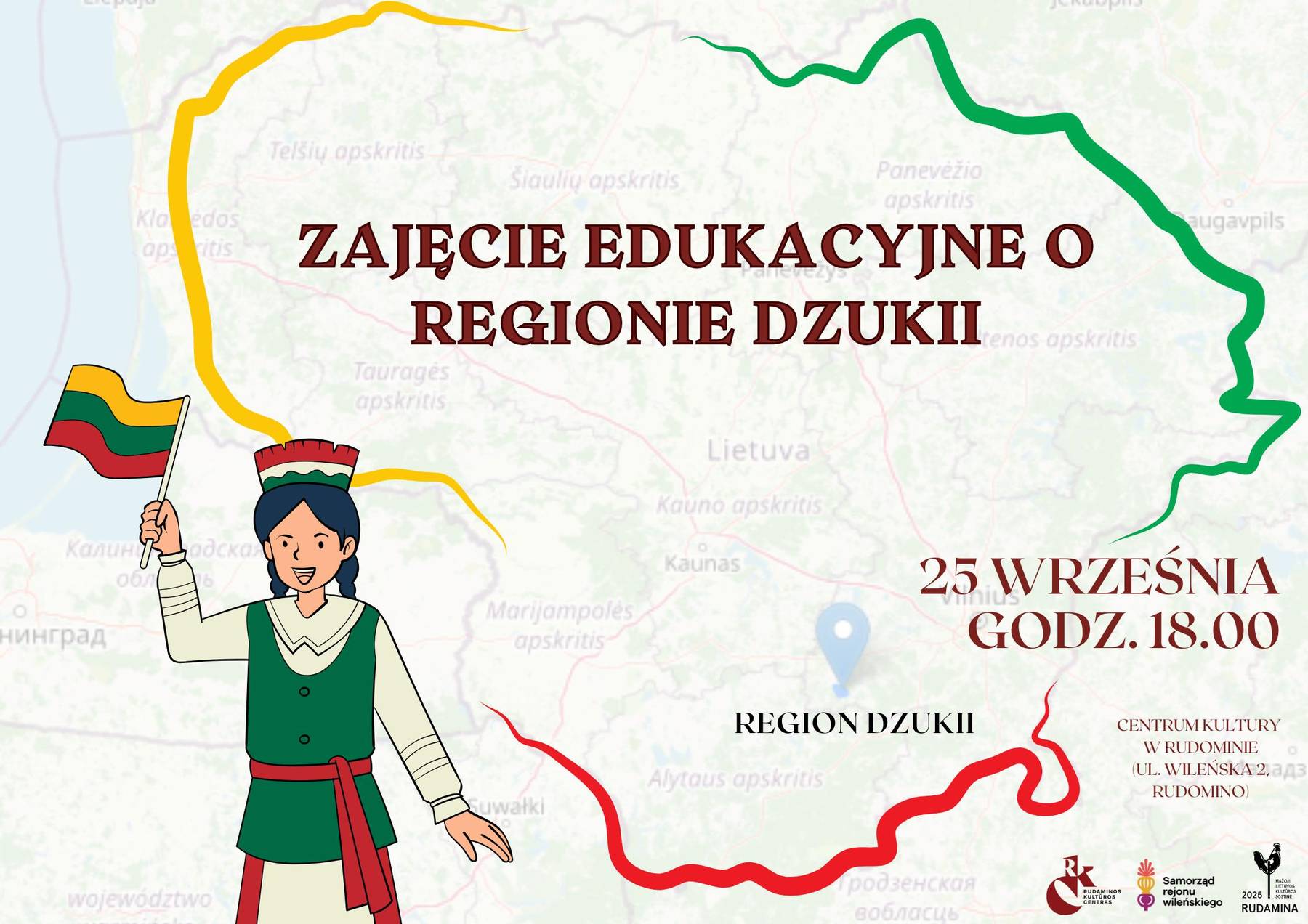 Afisz: „Centrum Kultury w Rudominie zaprasza na zajęcie edukacyjne o regionie Dzukii!”