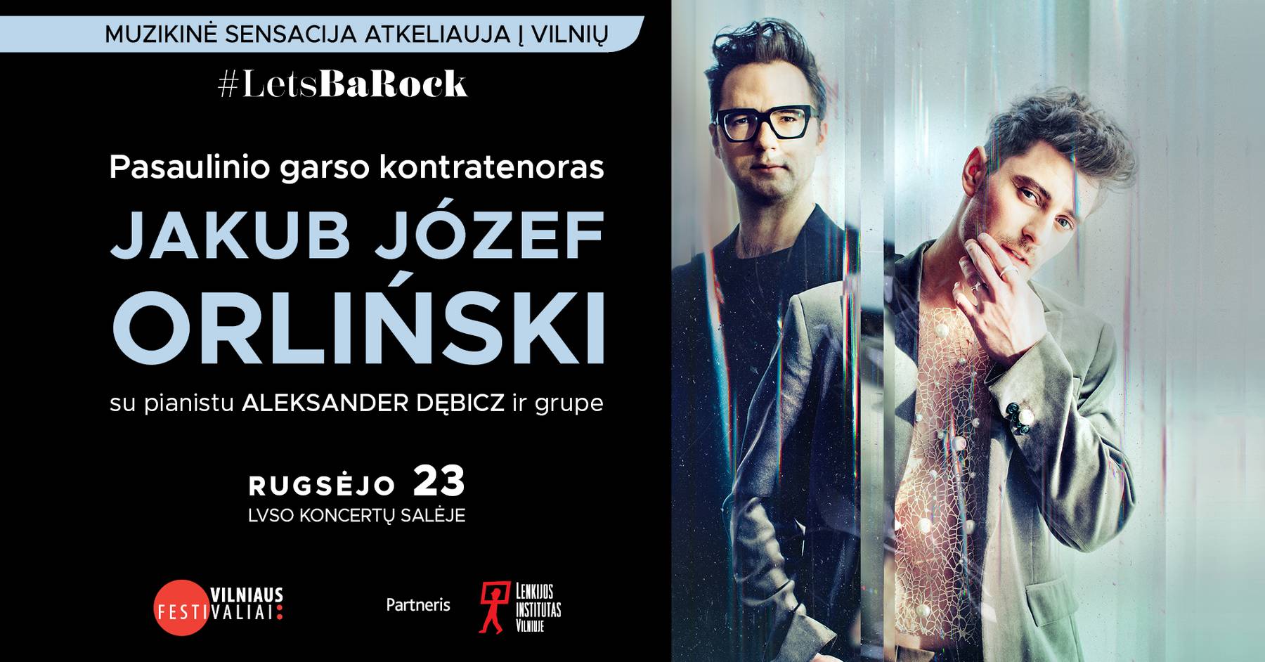 Afisz: „Światowej sławy kontratenor Jakub Józef Orliński  w Wilnie –  muzyczna sensacja, czyli występ »#LetsBaRock«”.