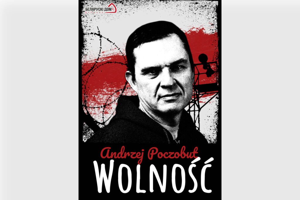 Plakat Białoruskiego Domu w Warszawie wzywający do solidarności z Andrzejem Poczobutem.
