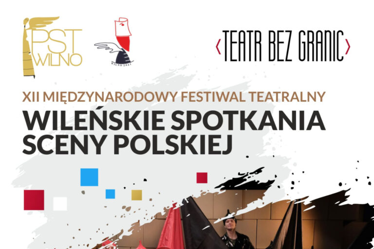 Afisz Festiwalu Teatralnego „Wileńskie Spotkania Sceny Polskiej”.