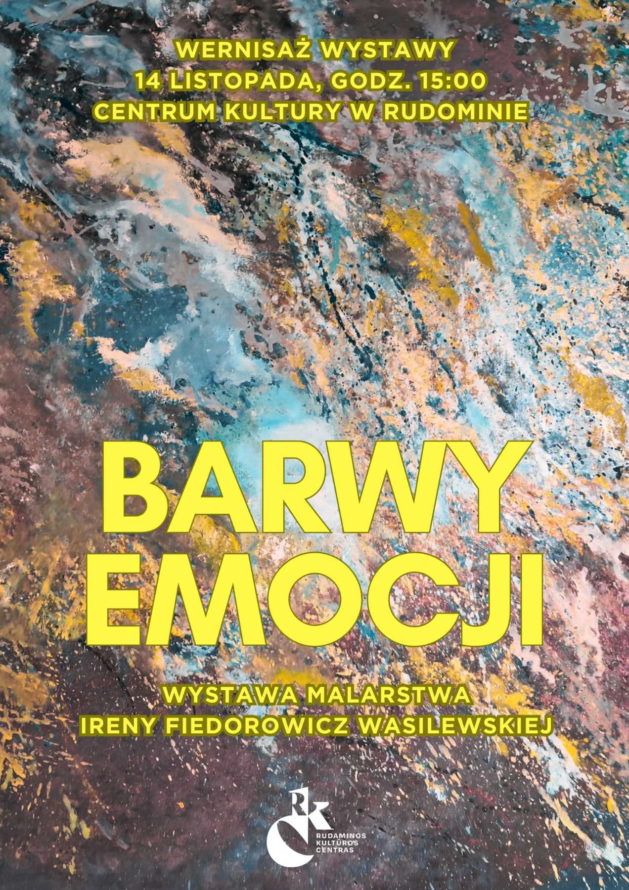 Afisz: „Wystawa malarstwa Ireny Fiedorowicz Wasilewskiej »Barwy emocji«”.