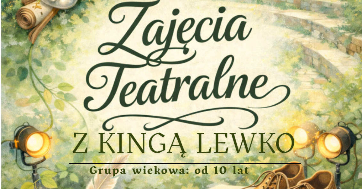 Zajęcia teatralne!