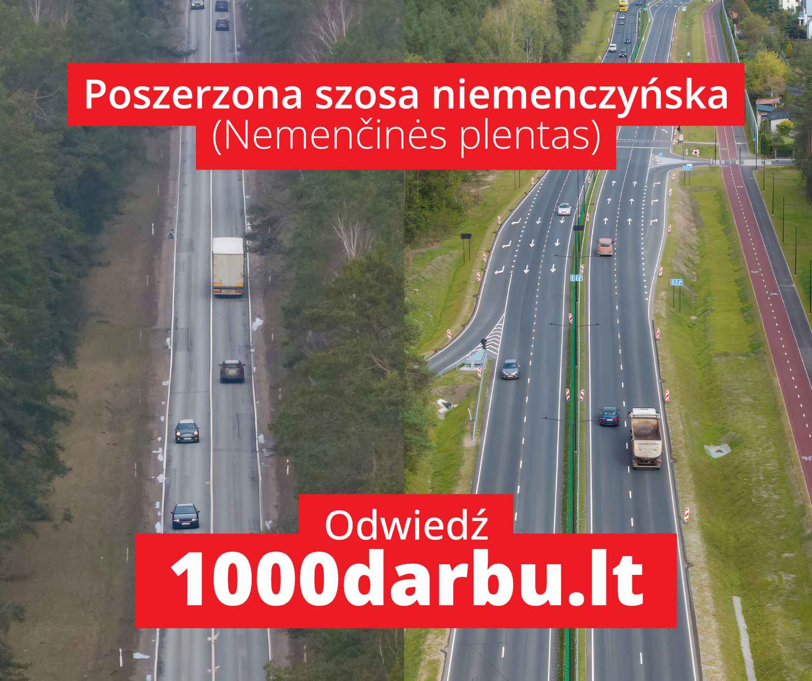 Poszerzona szosa niemenczyńska.