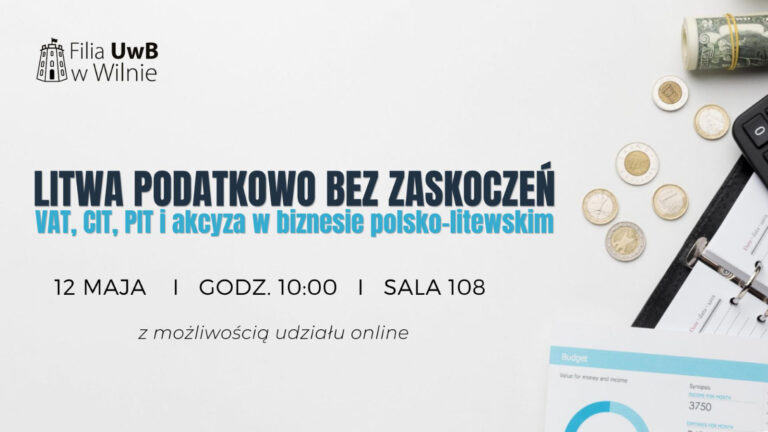 Afisz bezpłatnego webinarium „Litwa podatkowo bez zaskoczeń. VAT, CIT, PIT i akcyza w biznesie polsko-litewskim”.