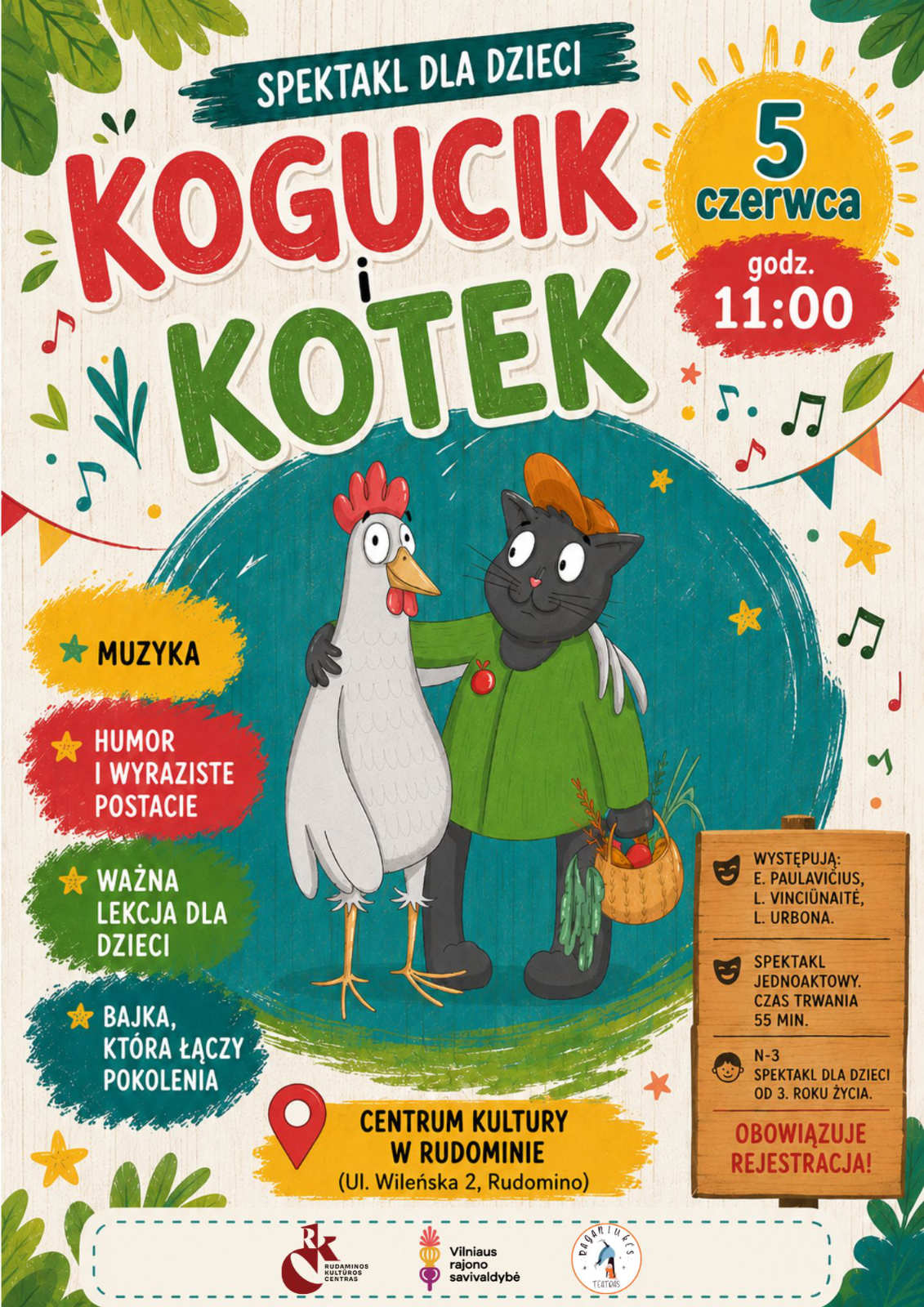 gaidelis ir katinelis - 2 Afisz spektaklu dla dzieci „Kogucik i kotek” w Centrum Kultury w Rudominie.