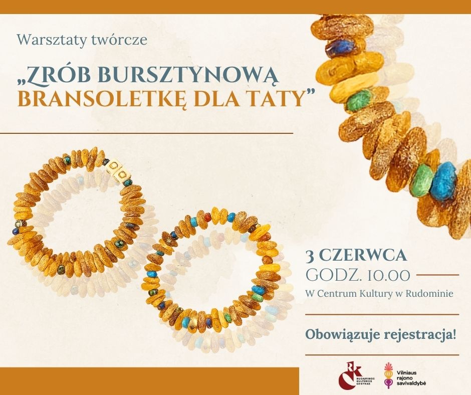 Afisz warsztatów „Zrób bursztynową bransoletkę dla taty”.