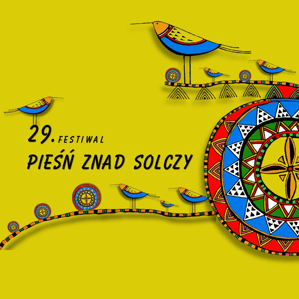 3 Afisz Festiwalu polskiej kultury i tradycji „PIEŚŃ ZNAD SOLCZY”.