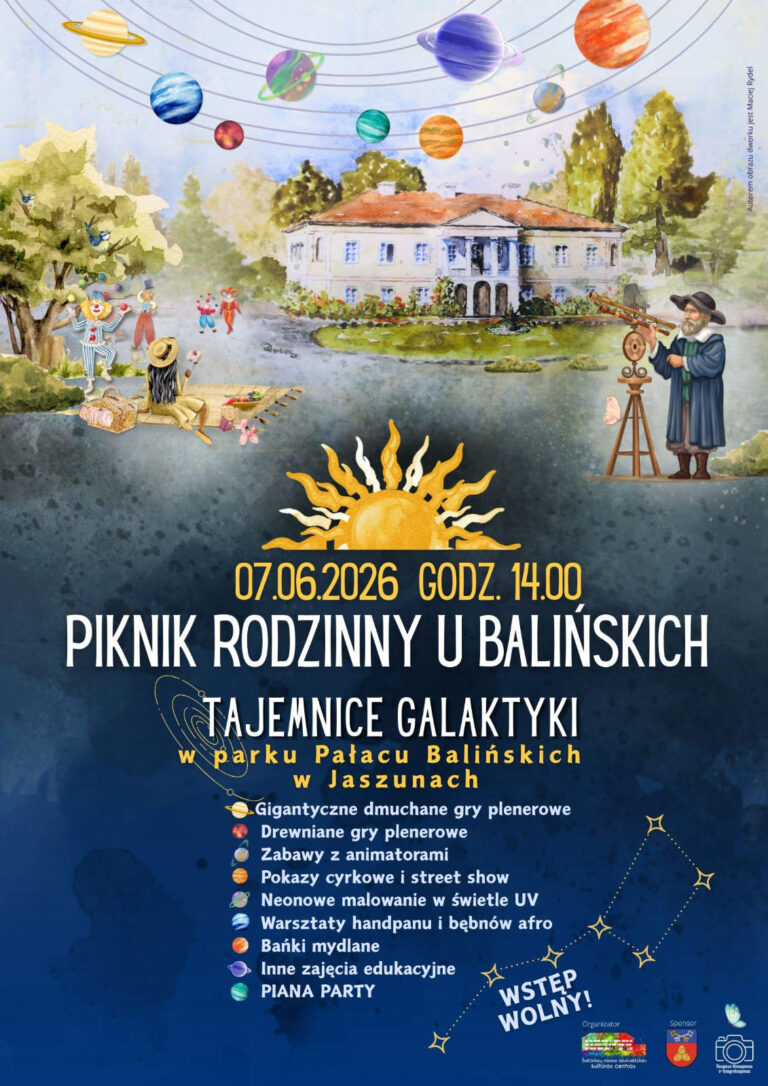 Afisz: „Piknik Rodzinny u Balińskich »Tajemnice Galaktyki«”.