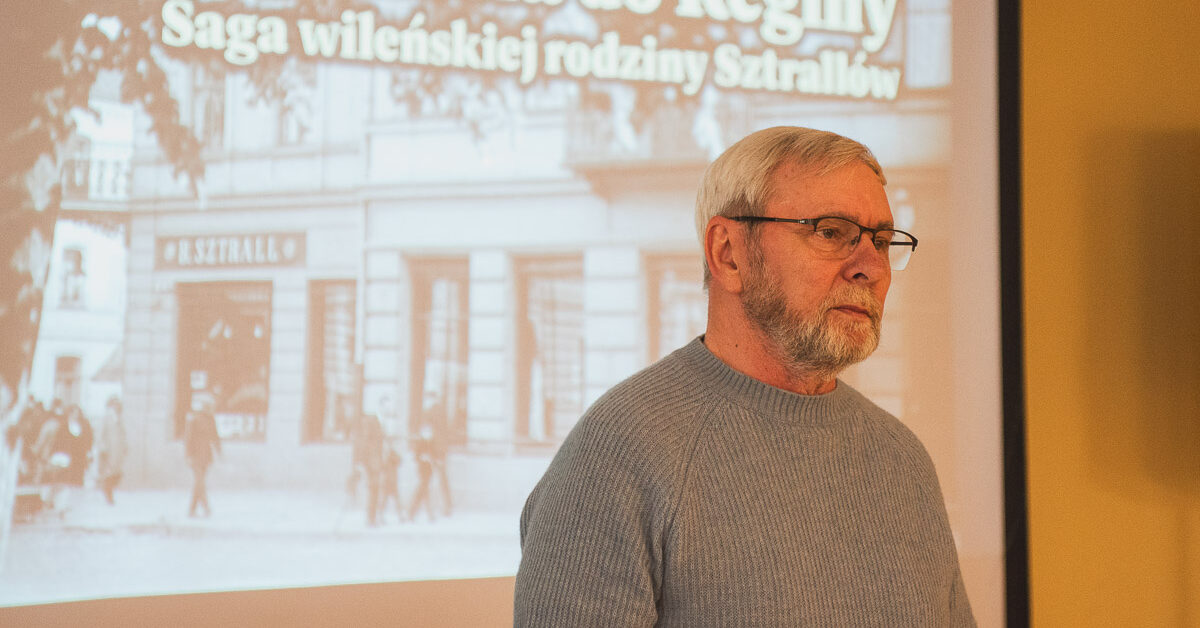Sztrallowie — nazwisko, które znało całe Wilno