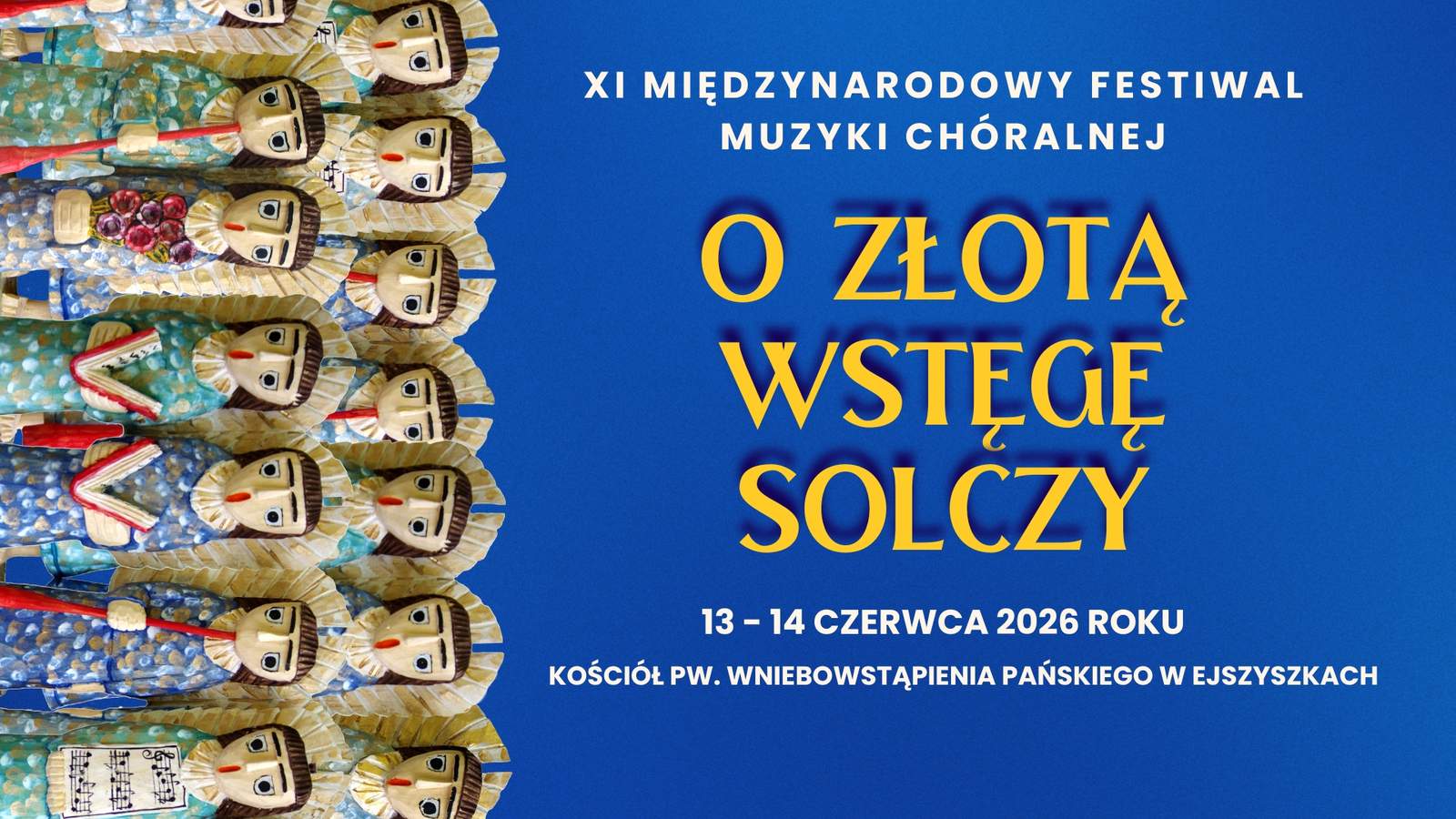 2-02-PORTAL Afisz XI Międzynarodowego Festiwalu Muzyki Chóralnej „O Złotą Wstęgę Solczy”.