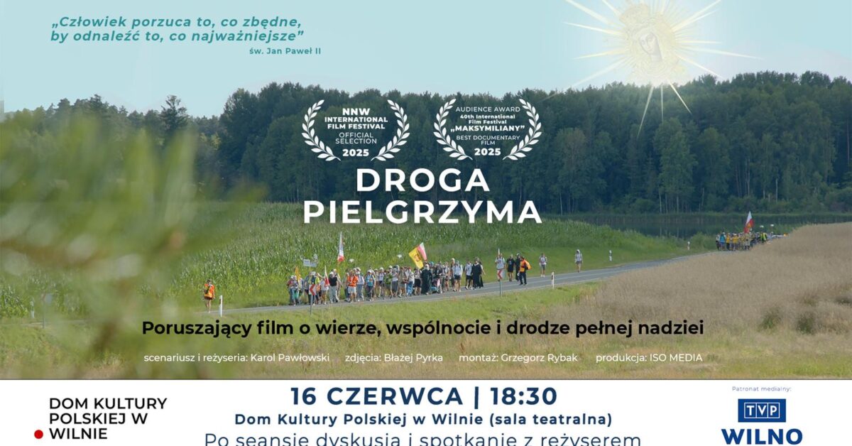 Pokaz filmu „Droga pielgrzyma” w DKP w Wilnie