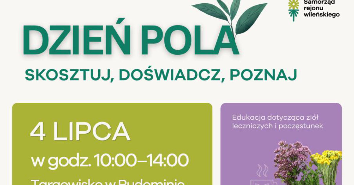 Dzień Pola w Rudominie: skosztuj, doświadcz, poznaj!