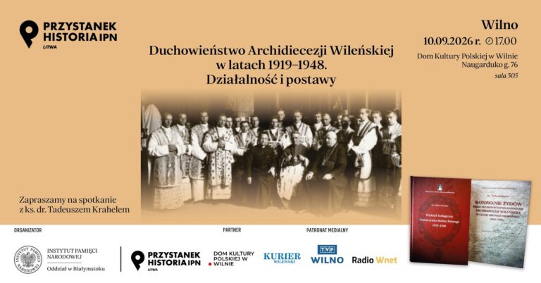 Afisz: „Duchowieństwo Archidiecezji Wileńskiej w latach 1919-1948. Spotkanie z ks. dr. Tadeuszem Krahelem”.