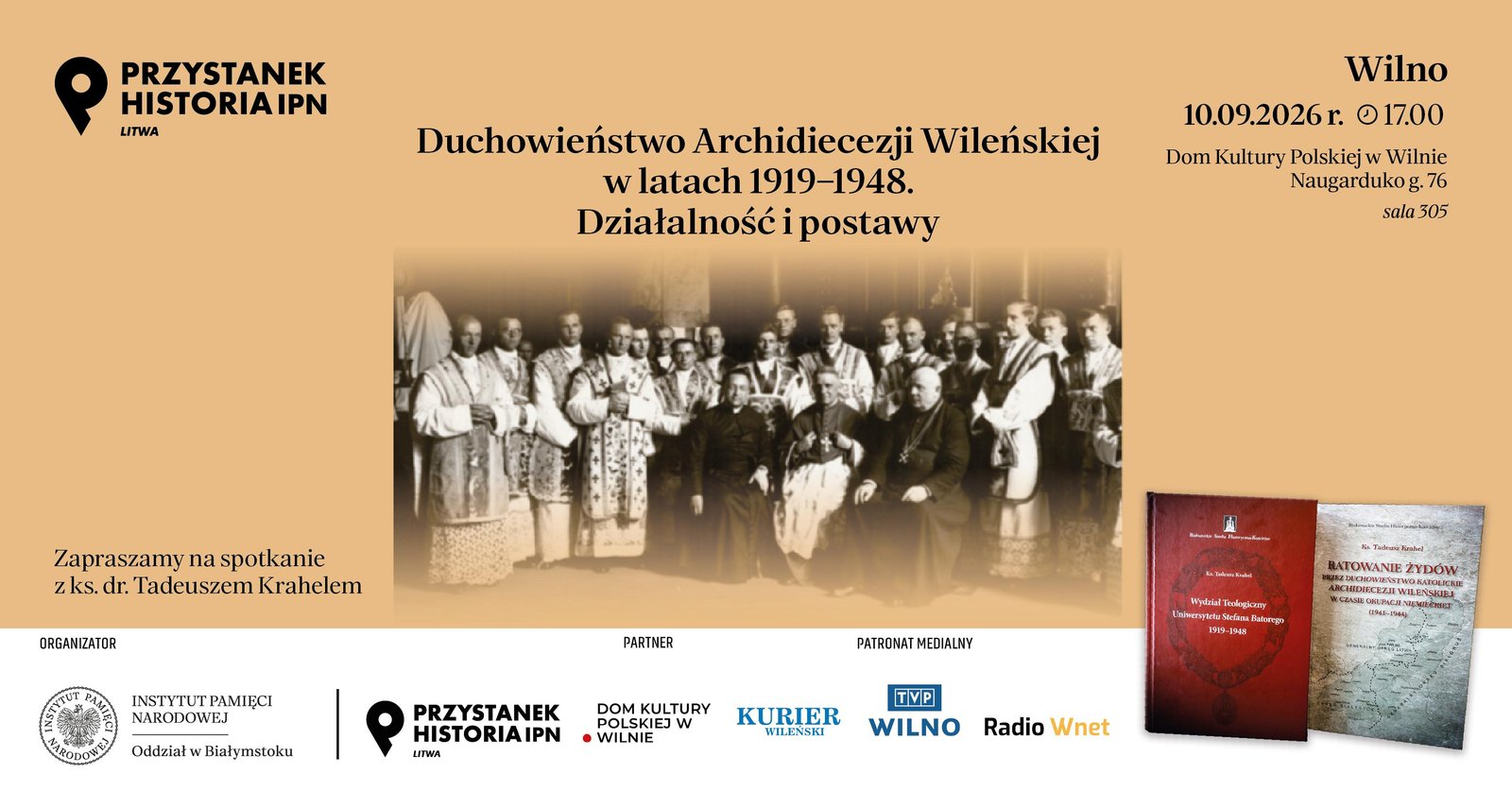 Afisz: „Duchowieństwo Archidiecezji Wileńskiej w latach 1919-1948. Spotkanie z ks. dr. Tadeuszem Krahelem”.