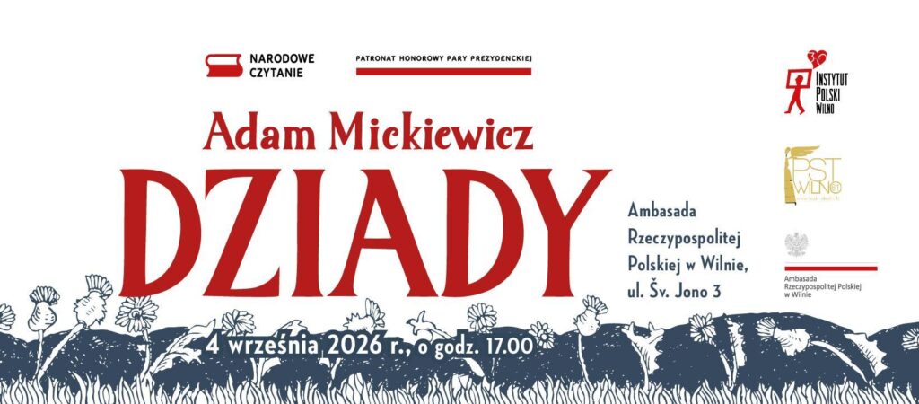 Afisz: „»Dziady« Adama Mickiewicza wybrzmią w Wilnie. Narodowe Czytanie 2026”.