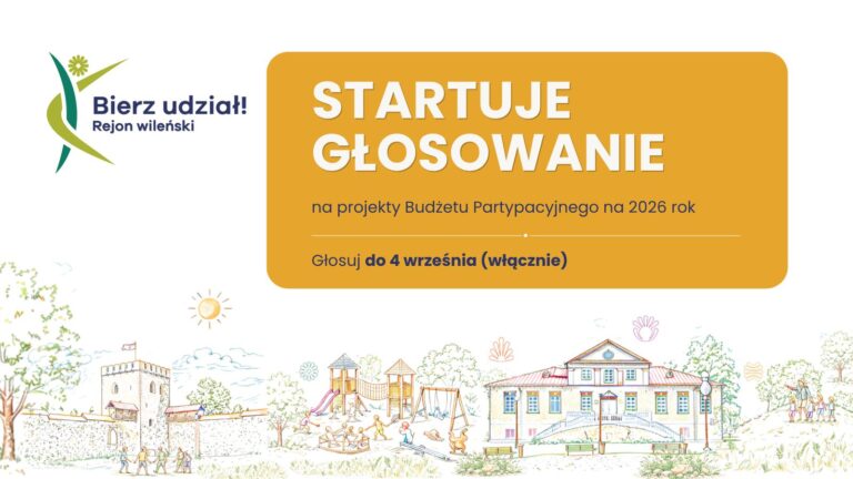 Plakat: „Oddaj głos na projekty Budżetu Partycypacyjnego 2026 w rejonie wileńskim”.