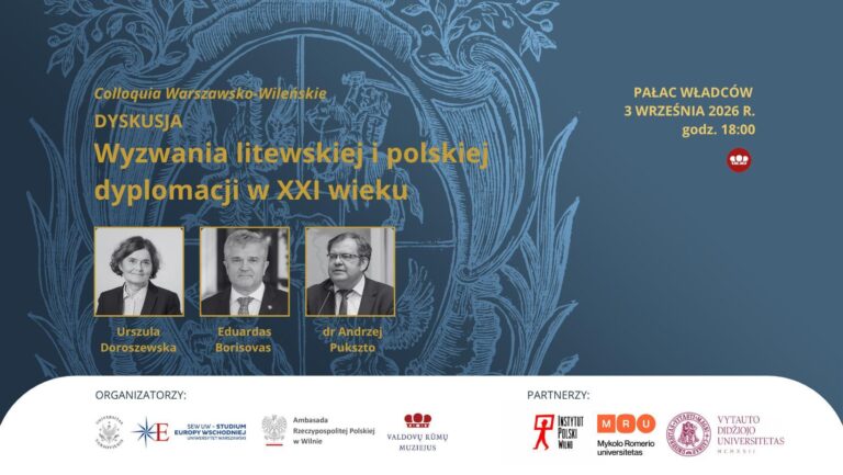 Afisz : „»Kolokwia Warszawsko-Wileńskie« pt. »Wyzwania litewskiej i polskiej dyplomacji w XXI wieku«”.