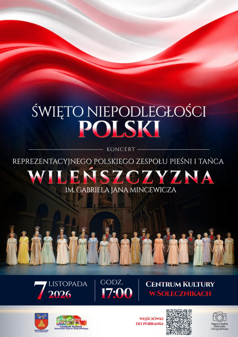 Afisz: „Narodowe Święto Niepodległości Polski w Centrum Kultury w Solecznikach”.