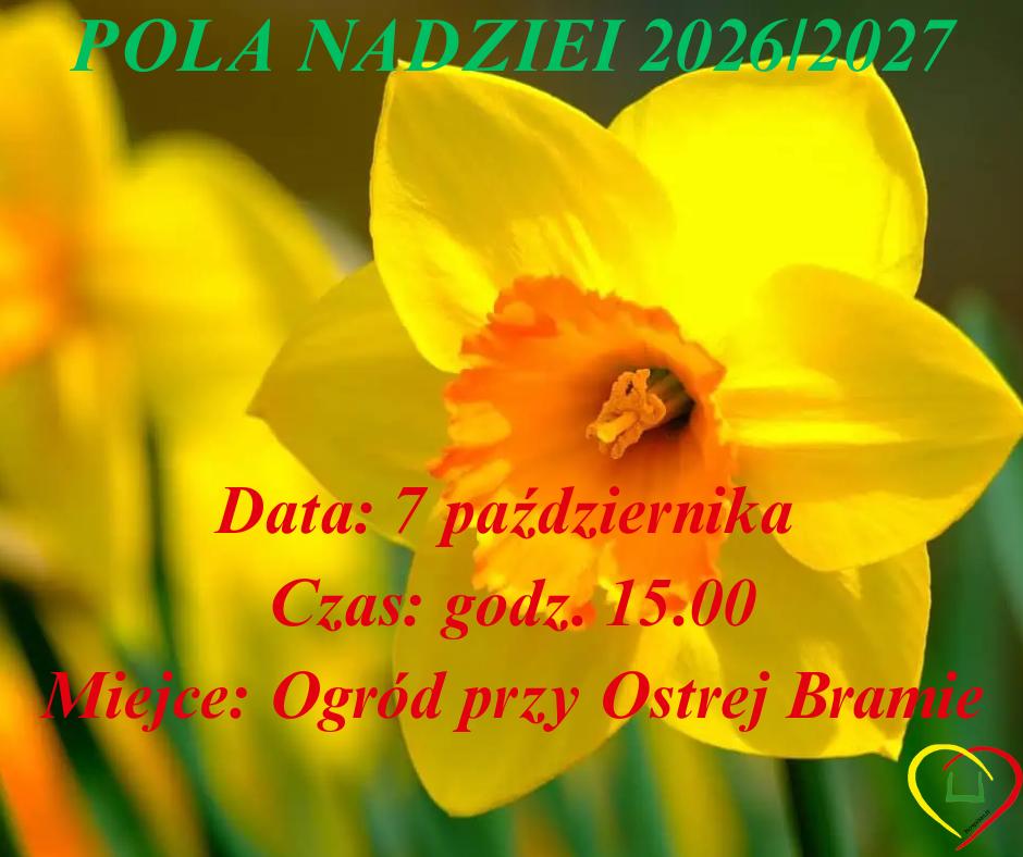 Zaproszenie-2026.10 Afisz XIII edycji kampanii „Pola Nadziei”.